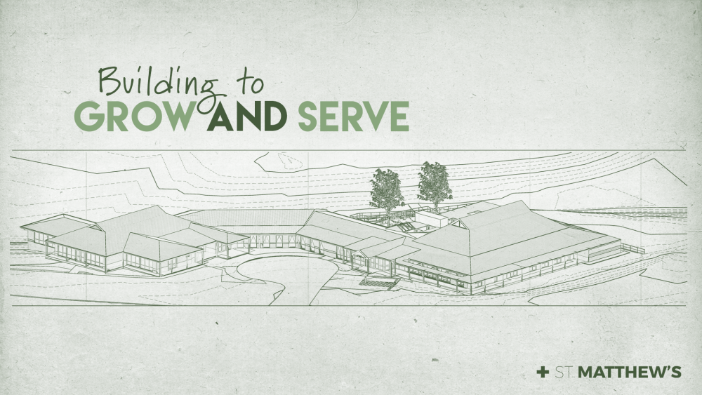 Building to Grow and Serve